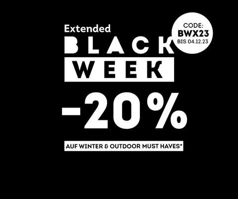 Extended Black Week -20% on top auf Winter & Outdoor Must Haves*