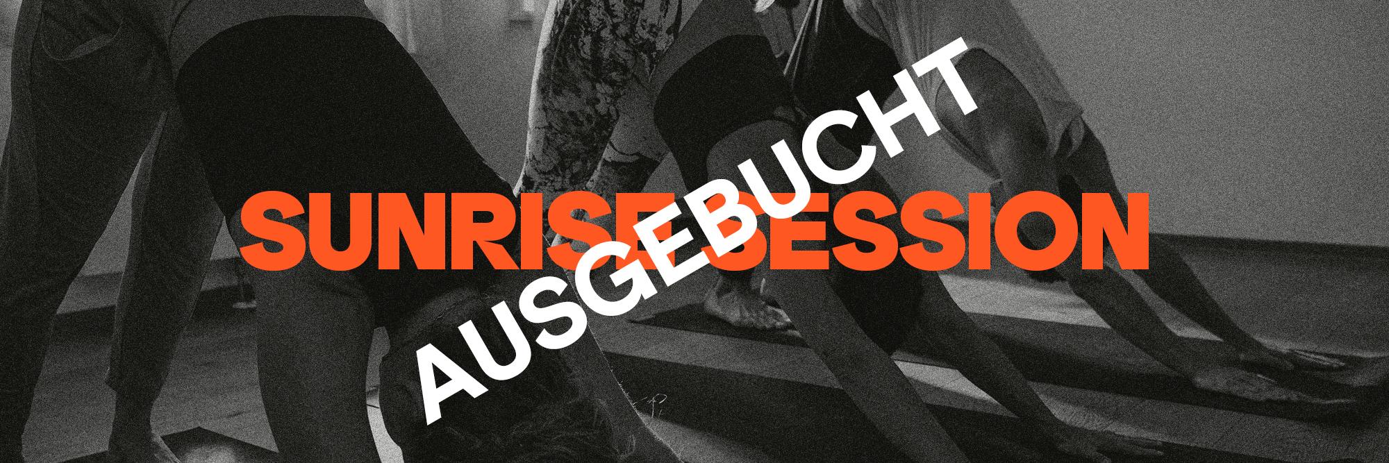 Sunrise Session Dortmund Opening